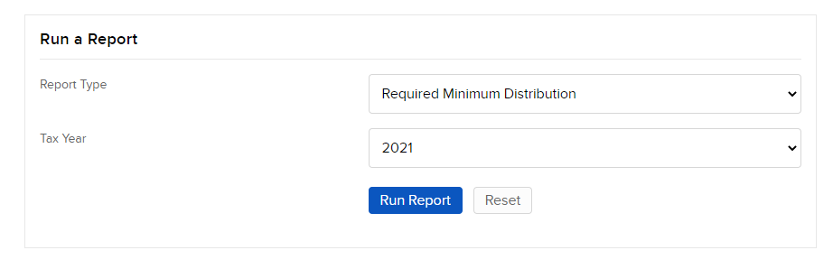 Image of the run a report on required minimum distribution panel in portal. 