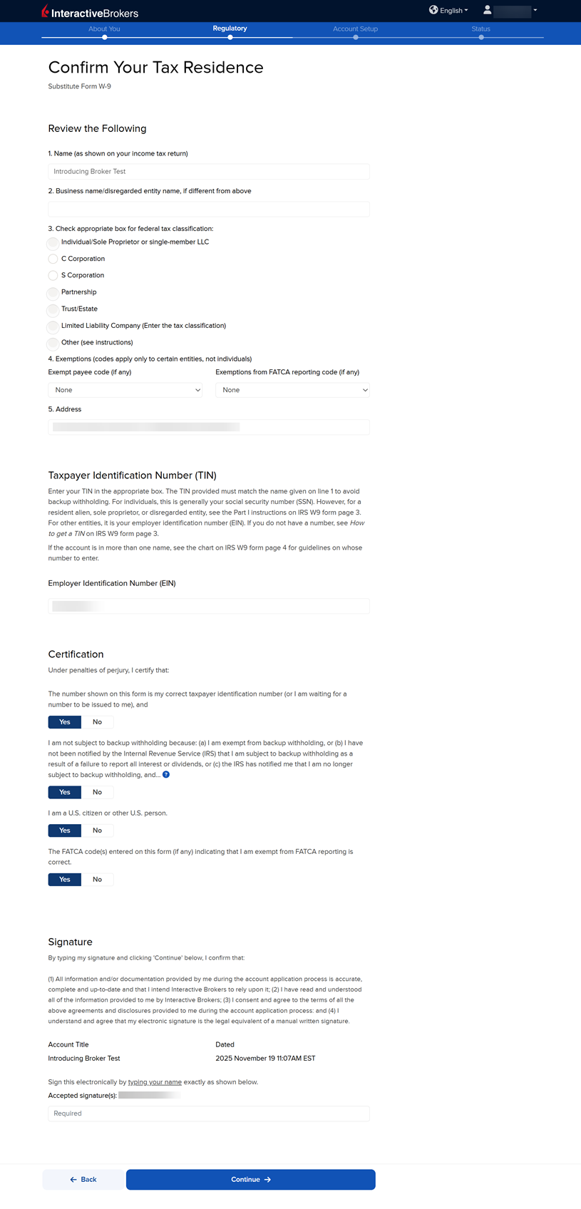 The broker confirm tax residence panel in the application. 